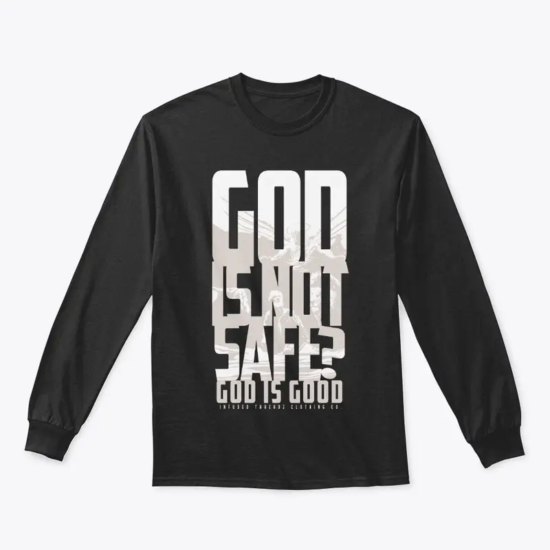 God is not safe?