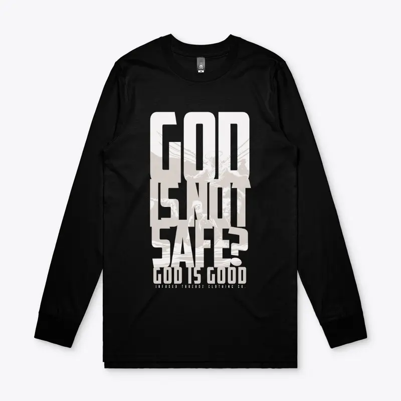 God is not safe?